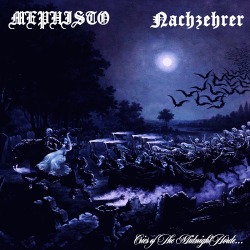 Nachzehrer : Cries of the Midnight Hordes...